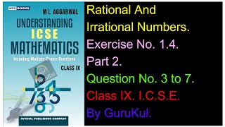 Rational and Irrational Numbers  Ex 14  P2  Class9  ML Aggarwal  ICSE  GuruKul2208 [upl. by Namrac]