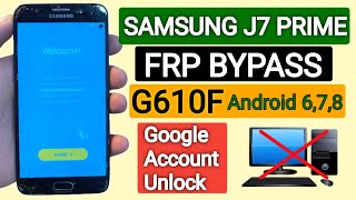 Samsung J7 Prime Frp Bypass 2023  Samsung G610F Google Account Unlock  Without Pc New Method [upl. by Cerys]