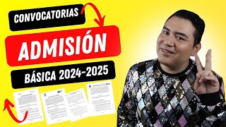 CONVOCATORIAS PARA EL PROCESO DE ADMISIÓN EN EDUCACIÓN BÁSICA 20242025 [upl. by Ahsitil]