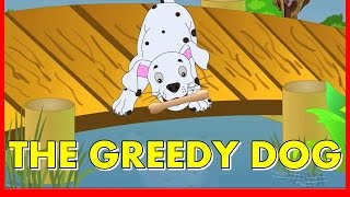 The Greedy Dog Story  Stories for KIDS [upl. by Siana]