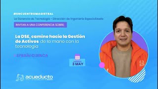 Conferencia Magistral  El camino hacia la Gestión de activos de la mano con la tecnología [upl. by Leuqcar]