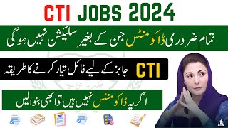 CTI Jobs 2024 Required Documents  CTI Jobs in Punjab 2024 [upl. by Accebor]