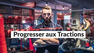 APPRENDRE ET PROGRESSER AUX TRACTIONS [upl. by Fauch370]