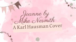 Joanne by Mike Nesmith  A Karl Hausman Piano Cover [upl. by Normalie]