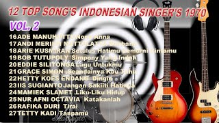 Lagu1970​12 TOP SONGS INDONESIAN SINGER S 1970 ALBUM 2 Original Songs [upl. by Almeda186]