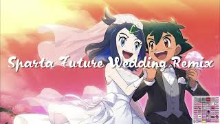 Sparta Future Wedding Remix [upl. by Onil]