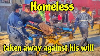 Homeless taken away against his will  Homelessencampment cleanup daisy the Venice healer [upl. by Nomyar453]