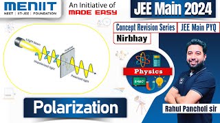 Polarization  Wave Optics  Concept Revision Series  By Rahul Pancholi Sir  MENIIT [upl. by Edan]