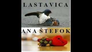 ANA ŠTEFOK LASTAVICA [upl. by Anabella]