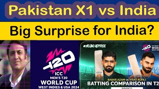 Pakistan X1 amp Big Surprise  Pakistan vs India T20 World Cup 2024 Match  Why Campaign against Babar [upl. by Egdirdle]