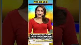 India PM Modi Launches 3 Parma Rudra Supercomputers  WION Shorts [upl. by Ahsetal]