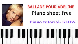 BALLADE POUR ADELINE PIANO SHEET FREE  PIANO TUTORIAL SLOW [upl. by Lorie210]