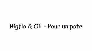 Paroles Bigflo amp Oli  Pour un pote ft Jean Dujardin [upl. by Macdougall]