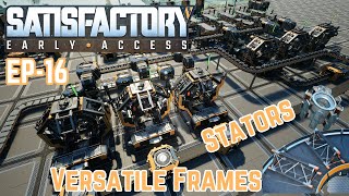 SATISFACTORY  Stators  VERSATILE FRAMEWORK and Smart Plate  EP16 [upl. by Sternick977]