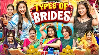 Types Of Brides  We 3  Aditi Sharma [upl. by Mode358]