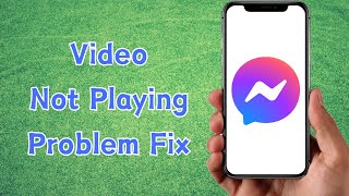 How to Fix Messenger Video Not Playing  Videos Playing Problem on Messenger  iPhone  iPad [upl. by Yemirej]