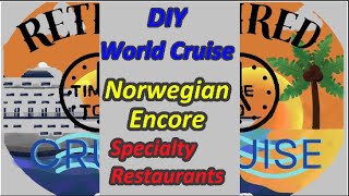 NCL Encore Specialty Restaurants Oct 2024 [upl. by Kristen]