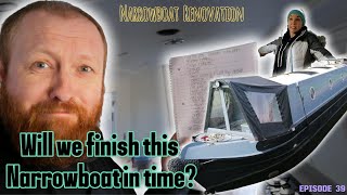 Will we finish this NARROWBOAT in time Episode 39 [upl. by Refenej957]