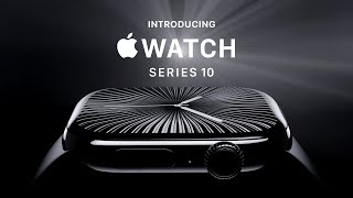 Introducing Apple Watch Series 10  Apple [upl. by Atelra]