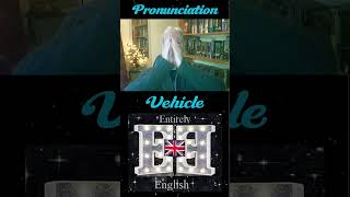 English Pronunciation of Vehicle englishpronunciation [upl. by Thorbert]