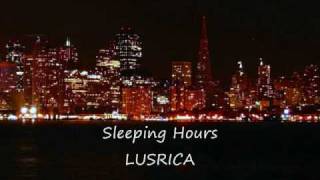 Sleeping Hours  LUSRICA [upl. by Sedecram123]