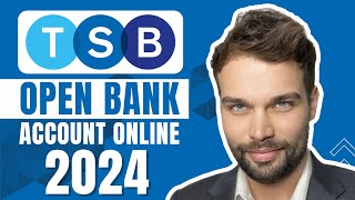 How to open a tsb bank account online 2024 [upl. by Bascomb]