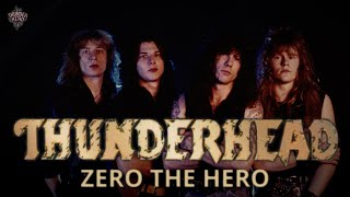 Thunderhead  Zero The Hero Official Video [upl. by Zilef]