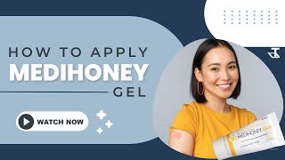 How to Apply MediHoney Gel  Wound Care [upl. by Kore]