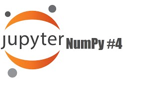 Numpy  Jupyter 4 [upl. by Skyler]