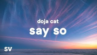 Doja Cat  Say So Lyrics quotWhy dont you say soquot [upl. by Aihtnyc300]