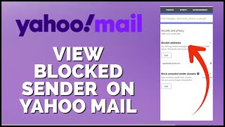 How to View Blocked Senders in Yahoo Mail 2024 [upl. by Guilbert]