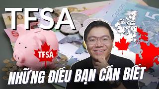 Tất Cả Những Điều Bạn Cần Biết Về Tài Khoản TFSA  Tài Khoản Tiết Kiệm Miễn Thuế  TFSA Explained [upl. by Harbed]