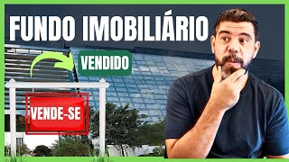 VOCÃŠ VAI RECEBER MAIOR RENDIMENTO SE O FUNDO IMOBILIÃRIO VENDER ATIVOS O QUE ACONTECE [upl. by Jacki]