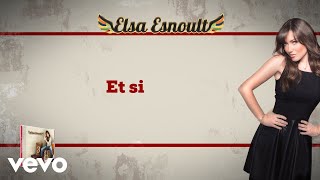 Elsa Esnoult  Et si Video Lyrics [upl. by Assillim]