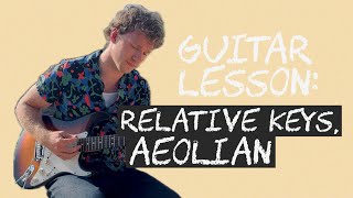 Guitar Lesson Relative Keys Aeolian [upl. by Jozef193]