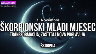 Škorpionski Mladi Mjesec 1 novembra 2024 Transformacija zaštita i nova poglavlja za sve znakove [upl. by Carr957]