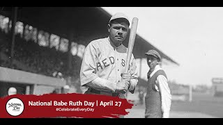 National Babe Ruth Day  April 27 [upl. by Iru]