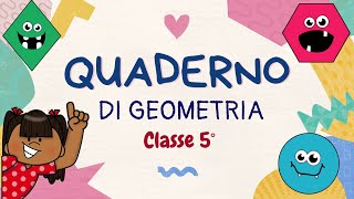 GEOMETRIA CLASSE QUINTA quaderno per tutto lanno scolastico [upl. by Annawak427]