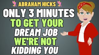 You’re Meant To Hear This 🎧—To Get Your Dream Job 🌟💼 Abraham Hicks 2024 [upl. by Nairoc745]