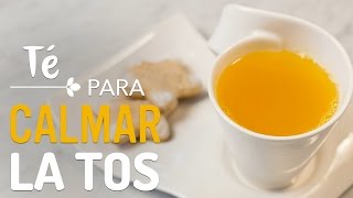 TÉ PARA CALMAR LA TOS  Kiwilimón [upl. by Leela]