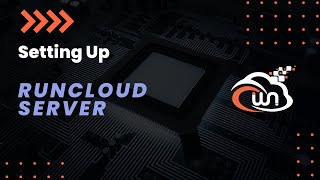 Setting Up Runcloud Server  Best Practices  Part 1 [upl. by Antonina]