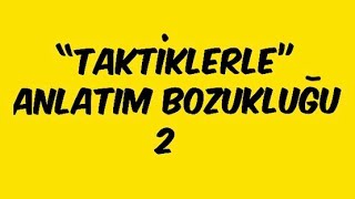 Anlatım Bozukluğu  Yapısal Bozukluklar [upl. by Agustin]