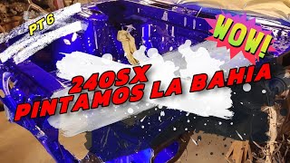 Armando un 240sx Swap de Motor LS 53 Parte 6 PINTURA BAHIA TRICAPA TINTA CANDY SAYER [upl. by Ettenirt590]