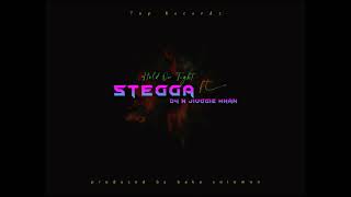 STEGGA FT D4 N JIUGGIE MHAN  HOLD YOU TIGHT Official audio [upl. by Trovillion54]