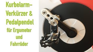 Kurbelarmverkürzer und Pedalpendel für Ergometer und Fahrrad [upl. by Bailie]