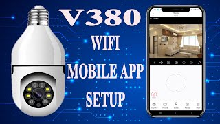 v380 bulb wifi camera mobile app download amp install configure WIFI setup [upl. by Elehcar935]