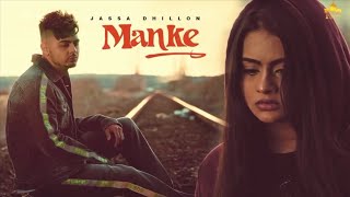 MANKE  JASSA DHILLON Full Video Gur Sidhu  New Punjabi Songs 2020 [upl. by Ariel]