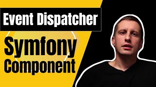 Symfony Event Dispatcher  Overview with listening to Custom Events [upl. by Micki]