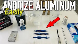 EASILY ANODIZE ALUMINUM At Home  DIY Anodizing Process For Beginners [upl. by Willin857]