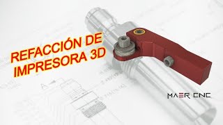 Fabricación de refacción para impresora 3D X2 CNC  Manufacture of spare parts for 3D printer [upl. by Aramoj]